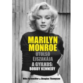 Marilyn Monroe utolsó éjszakája