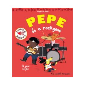 Pepe és a rockzene - Zenélő könyv
