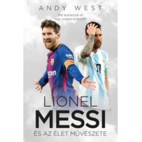 Lionel Messi és az Élet Művészete