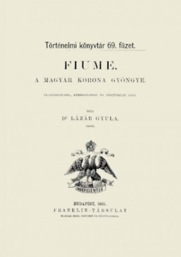 Fiume, a magyar korona gyöngye