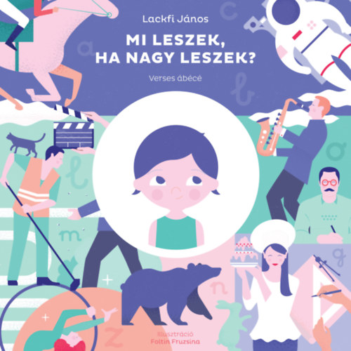 Mi leszek, ha nagy leszek?
