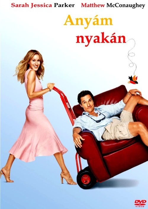 Anyám nyakán (DVD) *Matthew McConaughey - Sarah Jessica Parker - Antikvár - Kiváló állapotú*
