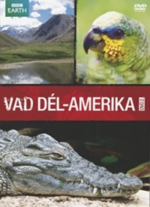 Vad Dél-Amerika 2. - Az Andoktól az Amazonasig (DVD)