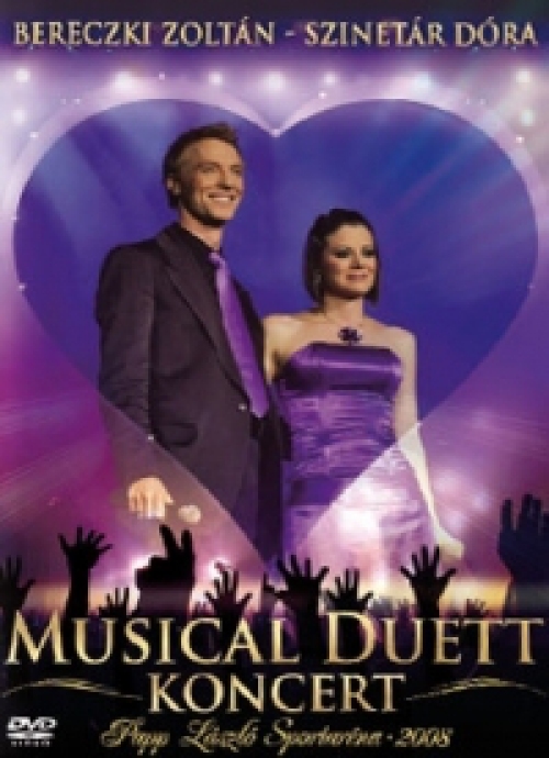 Bereczki Zoltán - Szinetár Dóra: Musical Duett koncert (DVD) *Antikvár - Kiváló állapotú*