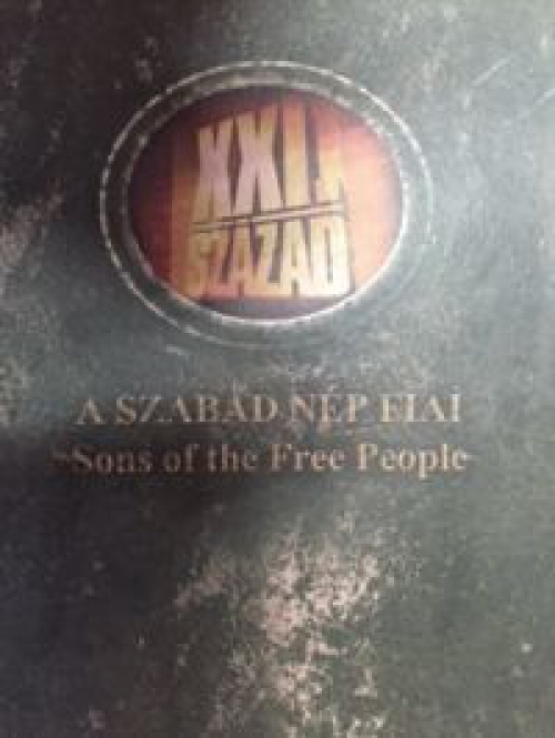 XXI. Század - A szabad nép fiai (2 DVD)