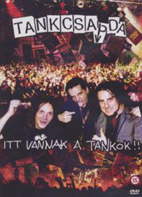 Tankcsapda: Itt vannak a tankok! (DVD) *Antikvár - Kiváló állapotú*