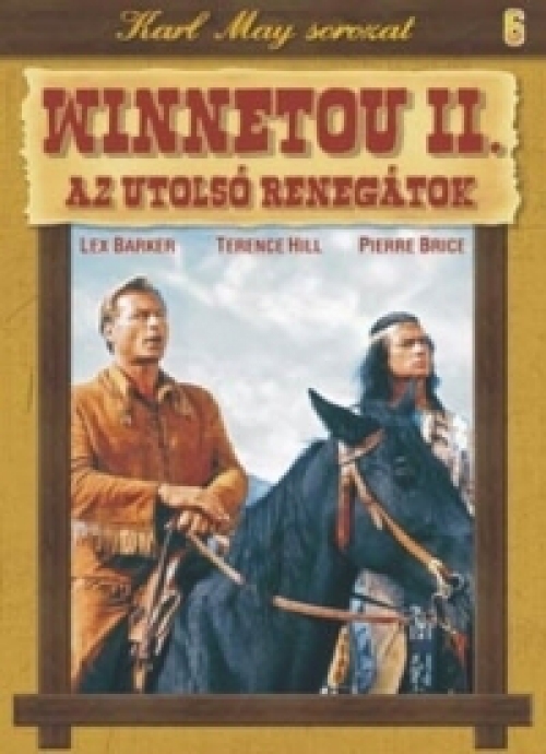 Karl May sorozat 06.: Winnetou II. Az utolsó renegátok (DVD) *Terence Hill - Antikvár - Kiváló állapotú*