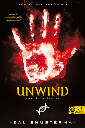 Unwind - Bontásra ítélve