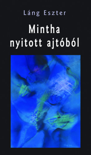 Mintha nyitott ajtóból