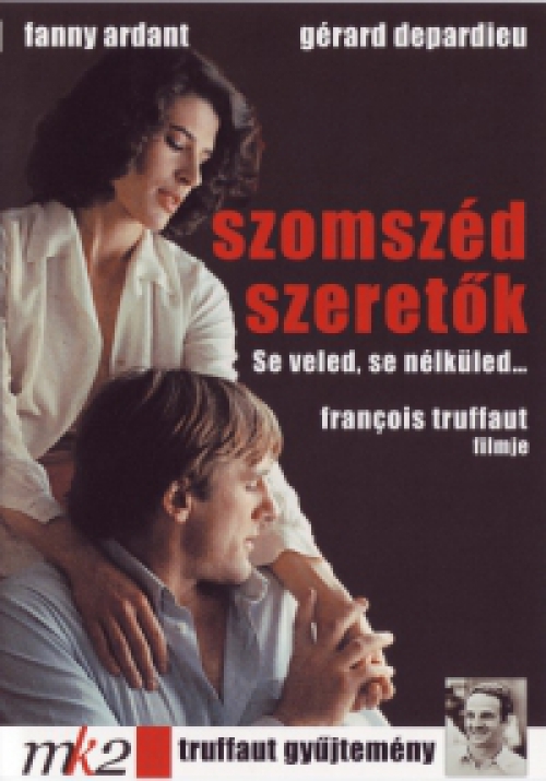 Szomszéd szeretők *Gérard Depardieu - Francois Truffaut filmje* (1981) (DVD) *Antikvár - Kiváló állapotú*