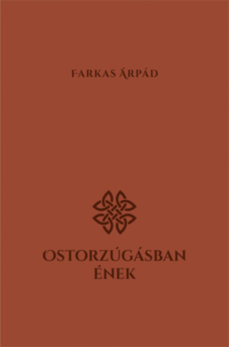 Ostorzúgásban ének
