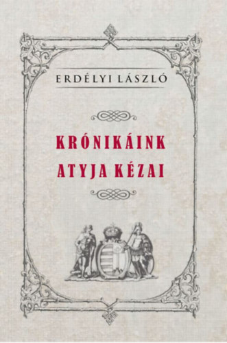 Krónikáink atyja Kézai