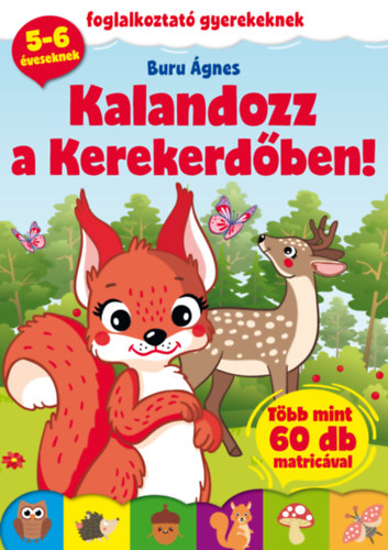 Kalandozz a Kerekerdőben!
