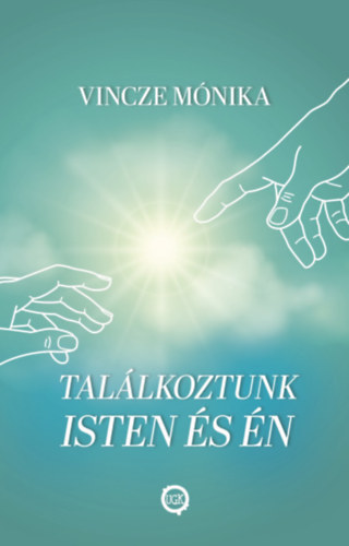 Találkoztunk Isten és én