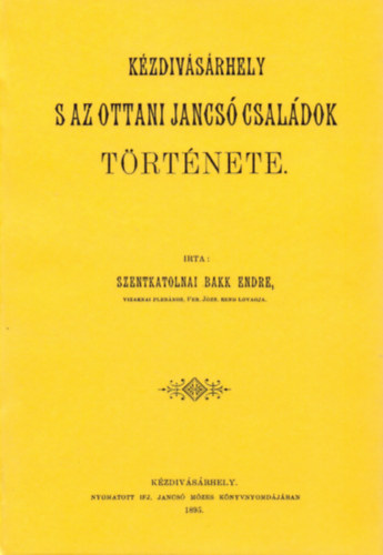 Kézdivásárhely s az ottani Jancsó családok története