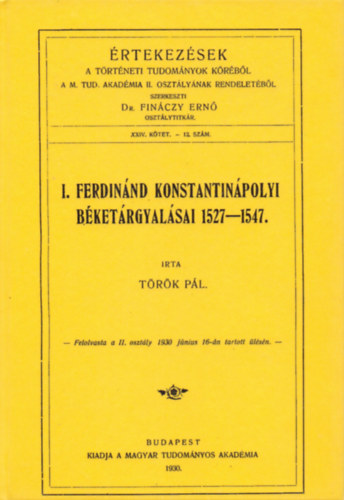 I. Ferdinánd konstantinápolyi béketárgyalásai 1527-1547