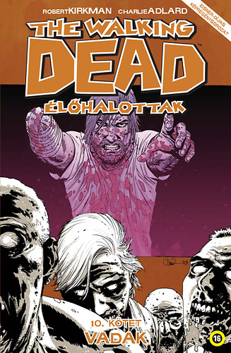 The Walking Dead - Élőhalottak 10.