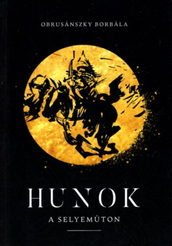 Hunok a Selyemúton