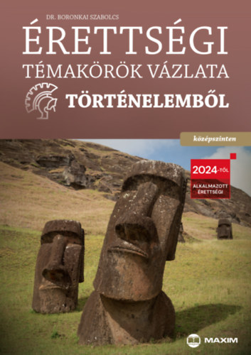 Érettségi témakörök vázlata történelemből - középszinten
