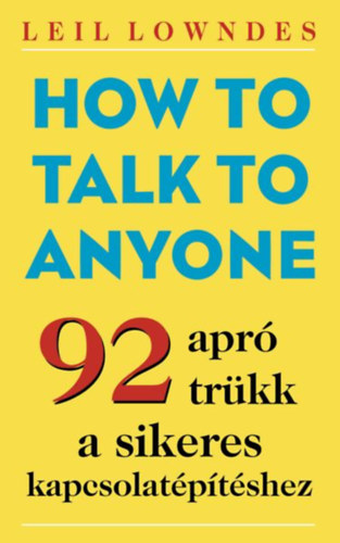 How to Talk to Anyone