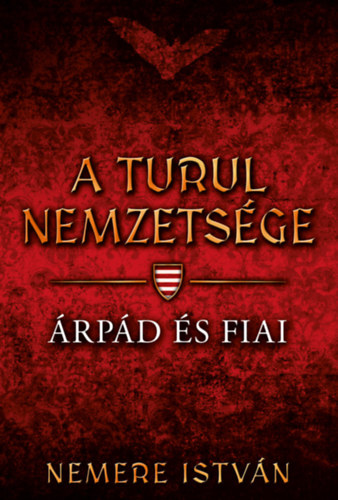 A turul nemzetsége - Árpád és fiai