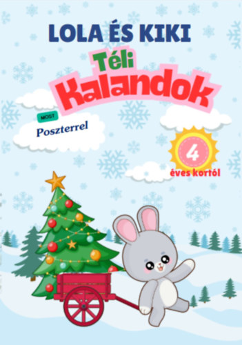 Lola és Kiki - Téli kalandok - 4 éves kortól