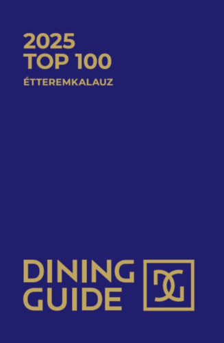 Dining Guide - 2025 Top 100 Étteremkalauz