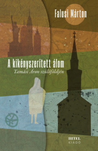 A kikényszerített álom - Tamási Áron szülőföldjén