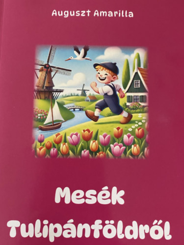 Mesék Tulipánföldről