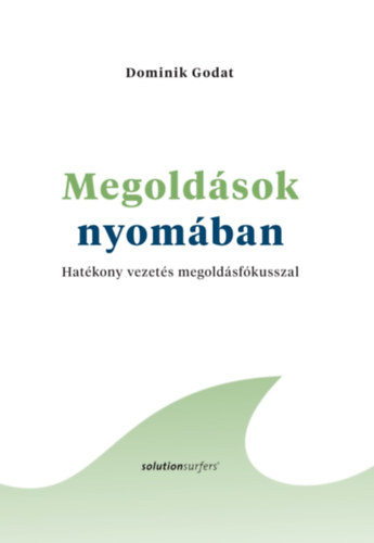 Megoldások nyomában