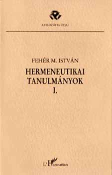 Hermeneutikai tanulmányok I.