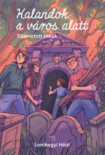 Kalandok a város alatt 3.