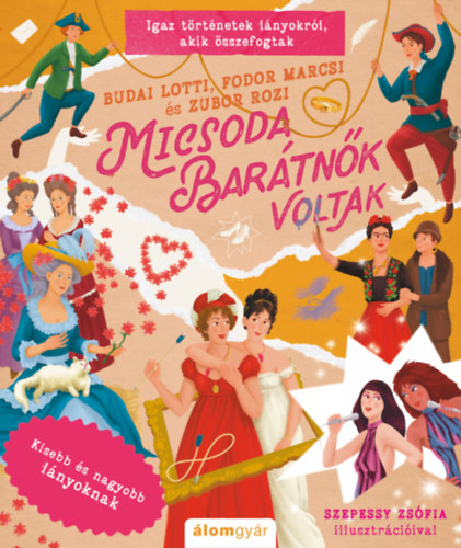 Micsoda barátnők voltak