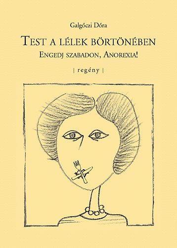 Test a lélek börtönében