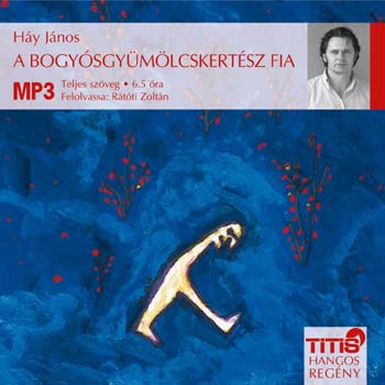 A bogyósgyümölcskertész fia - Hangoskönyv MP3