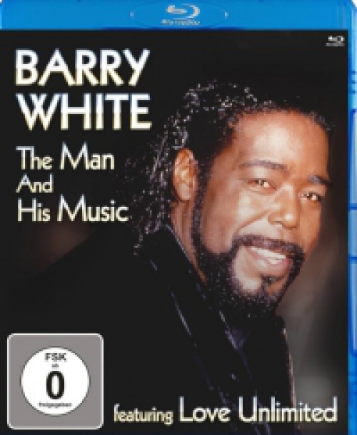 Barry White - The Man And His Music - Featuring Love Unlimited  (Blu-ray) *Antikvár - Kiváló állapotú*