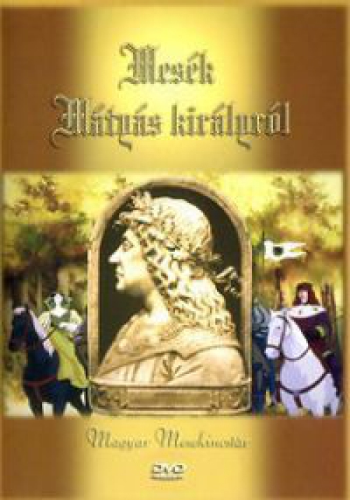 Mesék Mátyás királyról (DVD)  *Antikvár - Kiváló állapotú*