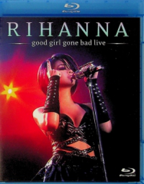 Rihanna - Good Girl Gone Bad Live (Blu-ray) *Antikvár - Kiváló állapotú*