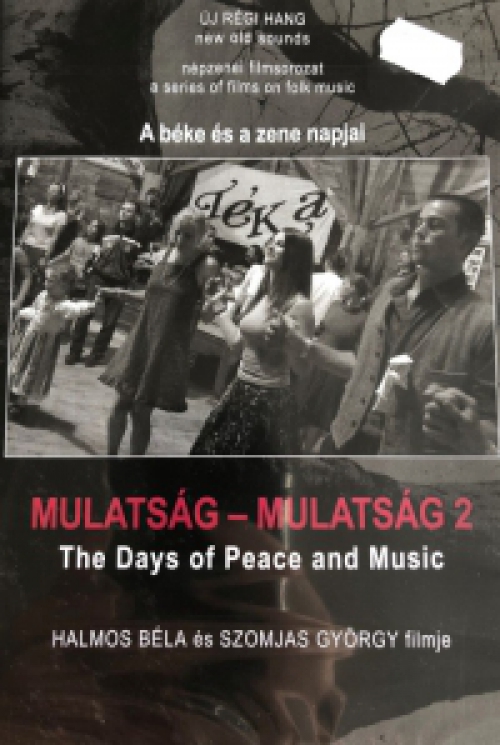 A béke és a zene napjai - Új Régi Hang népzenei filmsorozat 1. (DVD) *Antikvár - Kiváló állapotú*