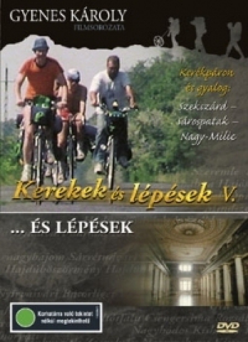 Kerekek és lépések V. - Szekszárd - Sárosp.  *Antikvár - Kiváló állapotú*