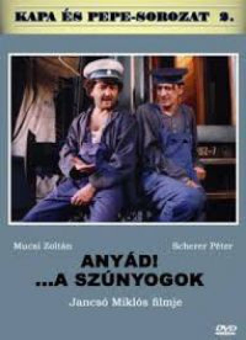 Anyád! A szúnyogok (DVD) *Jancsó Miklós filmje - Kapa és Pepe* *Antikvár - Kiváló állapotú*