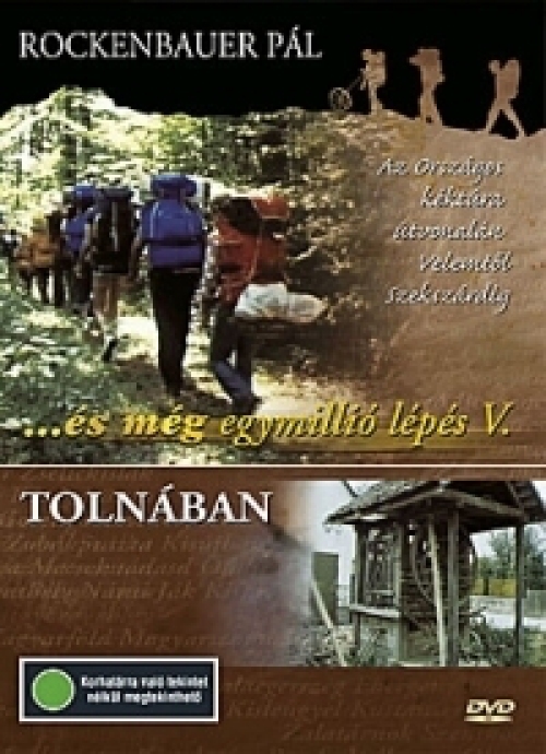 És még egymillió lépés V. - Tolnában (DVD) - Végig a dél-dunántúli kéktúra útvonalán (DVD) *Antikvár - Kiváló állapotú*