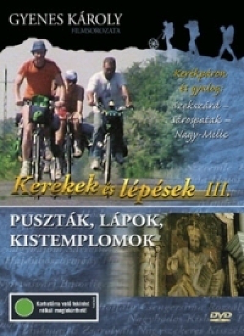 Kerekek és lépések III. - Puszták, lápok, kistemplomok (DVD) *Antikvár - Kiváló állapotú*