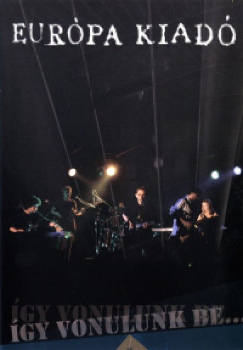 Európa Kiadó – Így vonulunk be... (DVD) *Antikvár - Kiváló állapotú*