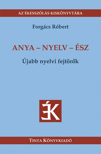 Anya - nyelv - ész