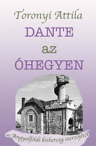 Dante az Óhegyen