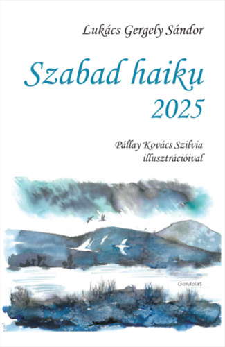 Szabad haiku 2025