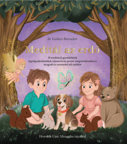 Meditál az erdő
