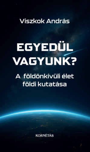 Egyedül vagyunk?