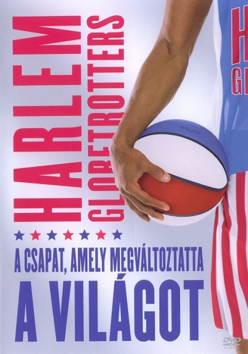 A Harlem Globetrotters - Egy csapat, amely megváltoztatta a világot (DVD) *Antikvár - Kiváló állapotú*